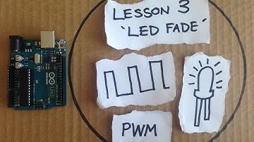 Lesson 3 - Fading LED - Arduino a Quick Start Guide