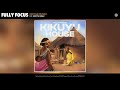 Fully Focus - Geithia Mundu (Official Audio) (feat. Sofiya Nzau)