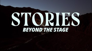 Stories Beyond the Stage | Part 6: Season