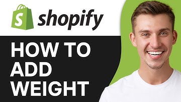 HOW TO ADD WEIGHT TO SHOPIFY PRODUCT (2025)