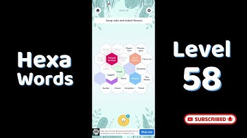Hexa Word level 58  | Hexa Words Sort Associations level 58  Answers