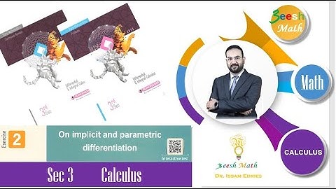Sec 3 Calculus Implicit and Parametric Differentiation ( Cain rule) Exercise 2