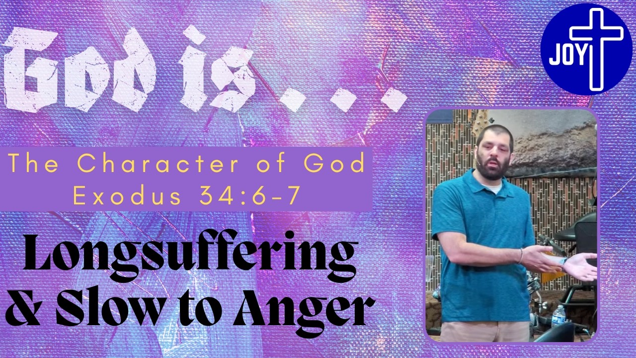 God Is...Slow to Anger | Pastor Jesse Brady