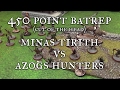 Gondor vs Azogs Hunters - Middle Earth SBG Batrep