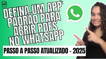 Como Mudar o App Padrão para Abrir PDF no WhatsApp | Tutorial Rápido