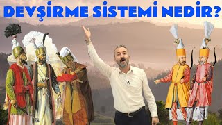 DEVŞİRME SİSTEMİ NEDİR? -  mehmet celal özyıldızın KOMİK ve KISA anlatımıyla