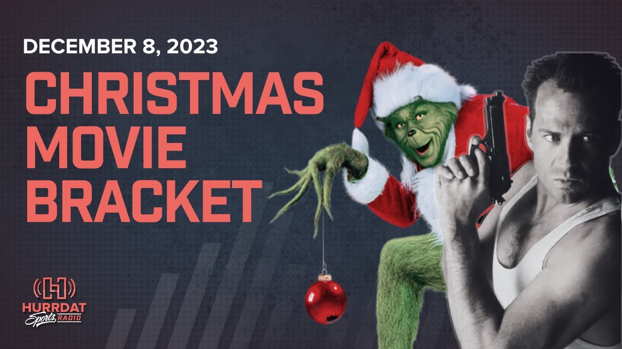 Christmas Movie Bracket | Hurrdat Sports Radio