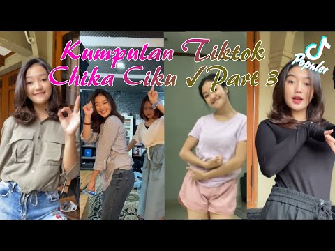 Kumpulan Tiktok Chika Chiku Terbaru Part 3 🥰🥰🥰