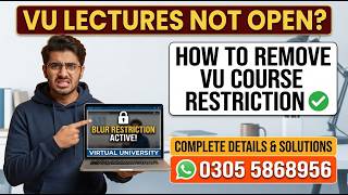 VU Lectures Blur &amp; Restriction Problem 2026 😱 | When Will VU Remove Restrictions? 🔓 | Latest Update📚