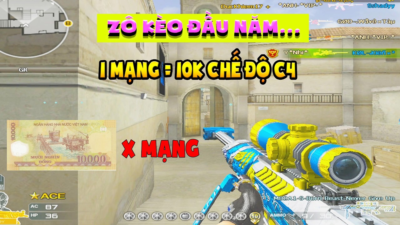 ► Zô kèo đầu năm - 1 k!ll = 10k - Cứ thế nhân lên ..