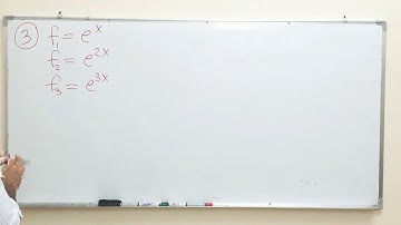 Chapter 4: Linearly dependent, Linearly independent, for n functions (part 3) أمثلة