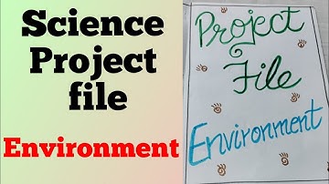 science project file/environment project file/science project file/environment file class12th