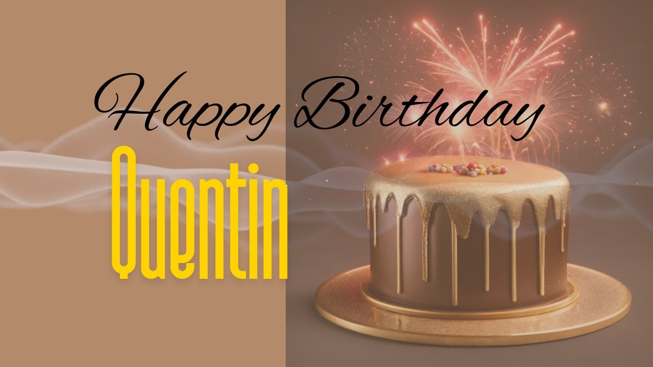 Can You Sing Happy Birthday To Quentin Customized Name Happy can-you-sing-happy-birthday-to-quentin-customized-name-happy