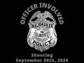 September 30th, 2026 - MPD Officer Involved Shooting - Video 1