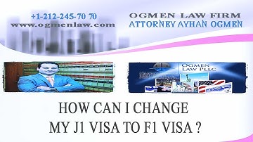 HOW CAN I CHANGE MY J1 VISA TO F1 VISA ?