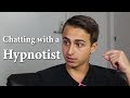 Chatting with a Hypnotist