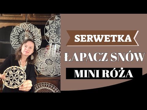 Łapacz snów i serwetka na szydełku Model Mini Róża