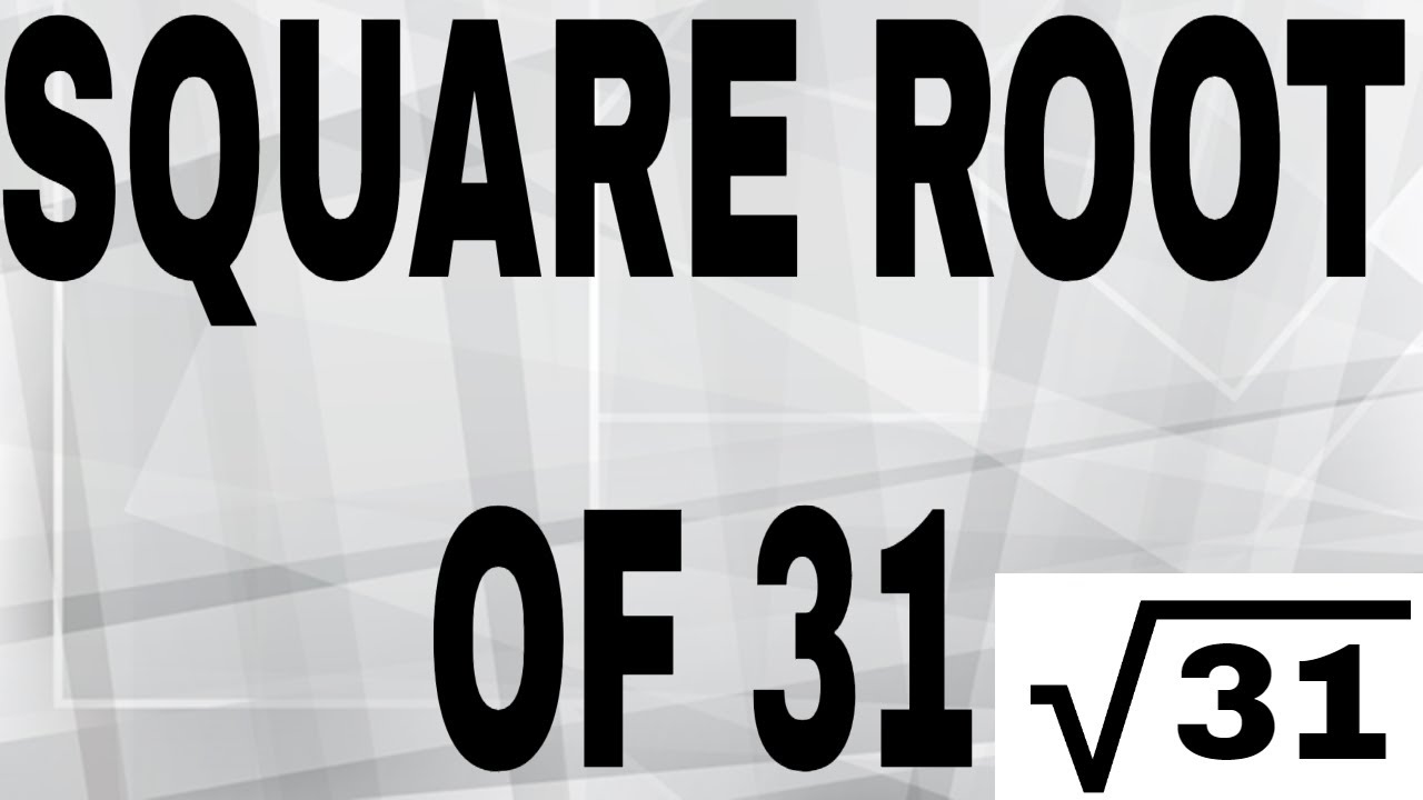 square-root-of-31-youtube