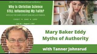 Mary Baker Eddy Myths of Authority with Tanner Johnsrud
