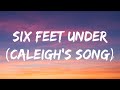 HARDY SIX FEET UNDER CALEIGH S SONG Lyrics mp3