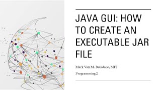 [Programming] How to Create an Executable JAR File