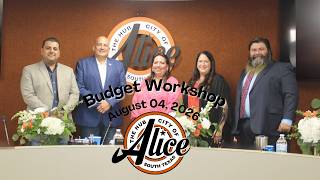 City of Alice Budget Workshop - August 04, 2026