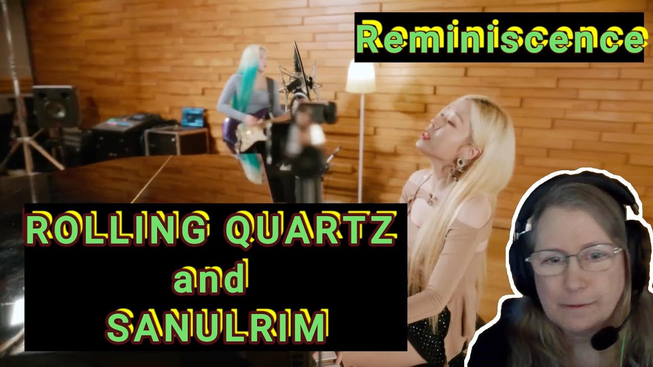 ROLLING QUARTZ and SANULRIM - Reminiscence (Reaction)