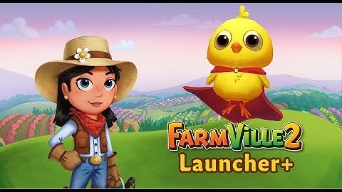 How to Install FarmVille 2 Launcher+