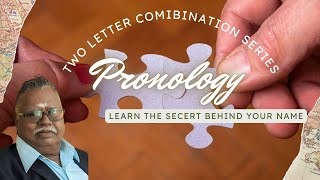 Pronology: Combinations in your name which can lift you up and pull you down by Dr. Alahar Vijay