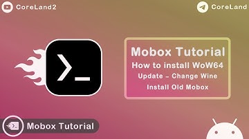 How to Install Mobox WoW64 Update | Tips & Others