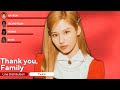 TWICE - Thank you, Family (Line Distribution + Lyrics)