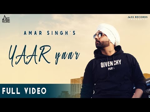 yaar-yaar-|-(full-hd)-|-amar-singh-|-new-punjabi-songs-|-2019-|-latest-punjabi-songs-2019
