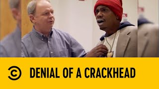 Denial Of A Crackhead Chappelles Show Comedy Central Africa