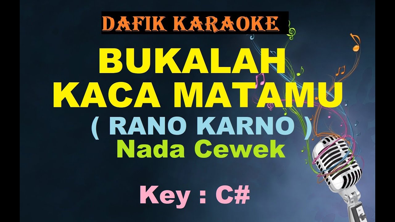Bukalah Kacamatamu (Karaoke) Rano karno / Nada Cewek C#