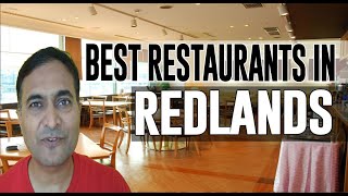 Best Restaurants and Places to Eat in Redlands, California CA