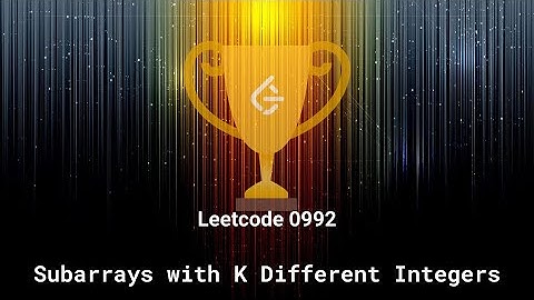 Leetcode 0992. Subarrays with K Different Integers