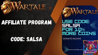 WARTALE - AFFILIATE PROGRAM!! Good news to everyone! Get 10% bonus coins using CODE: SALSA