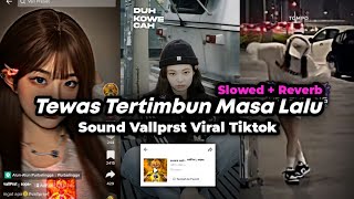 DJ DUH KOWE CAH AYU ISEH URIP ONO NING ATIKU| Sound Vallprst Viral tiktok Slowed + Reverb