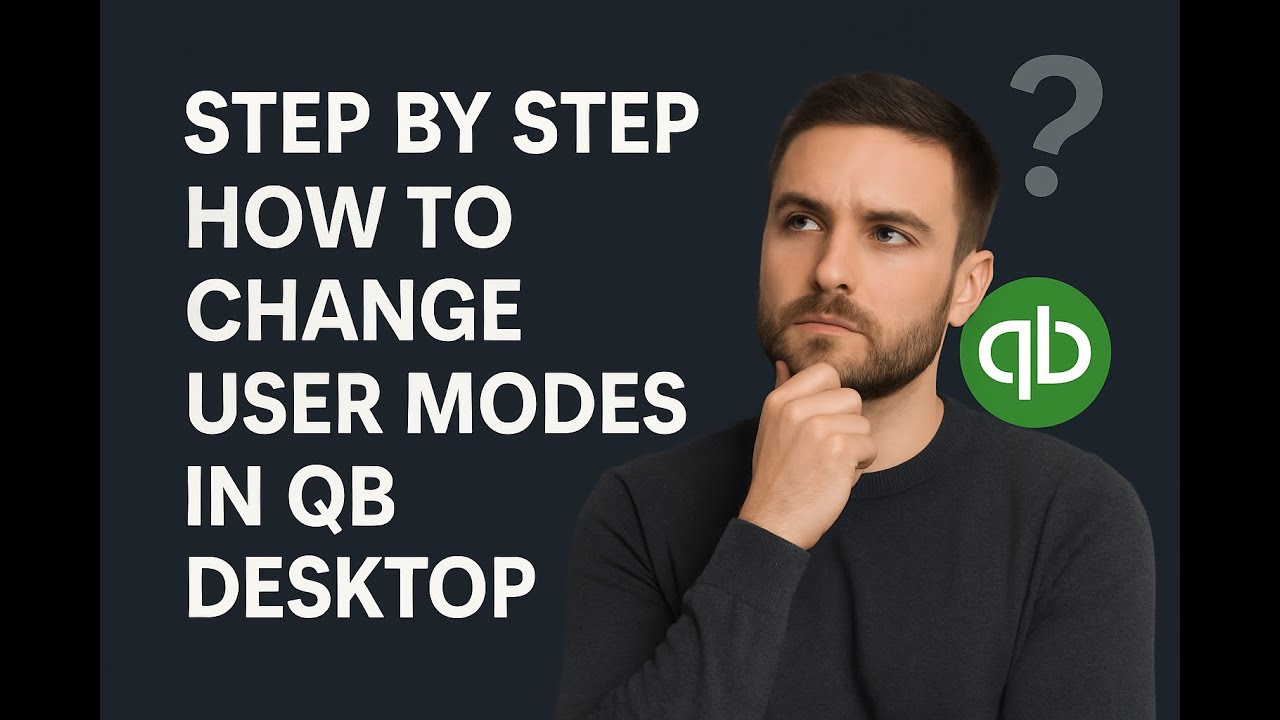 QuickBooks Desktop Tutorial: How To Change User Modes (Single-User vs ...