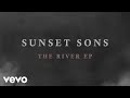 Download Lagu Sunset Sons - Dance Your Life Away