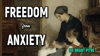 Freedom from Anxiety