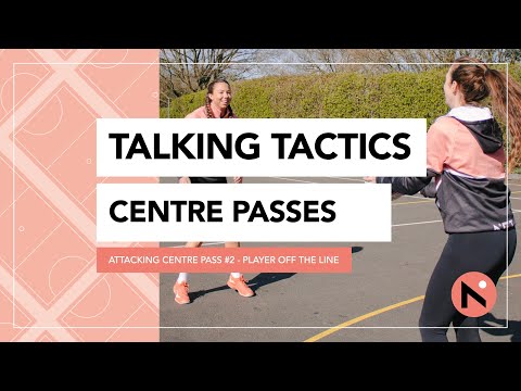 ATTACKING CENTRE PASS // NETBALL TACTICS AND TECHNICAL SESSION // ONE PLAYER OFF THE LINE