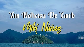 Video thumbnail of "Miki Núñez - Sin Noticias De Gurb (Letra)"