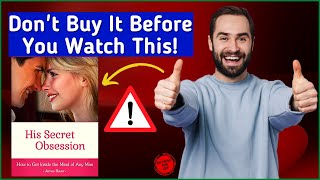 James Bauer's His Secret Obsession Review⚠️❌DON'T Buy His Secret Obsession Pdf Before Watching This!