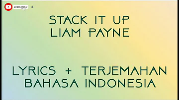 Stack It Up - Liam Payne ft.A Boogie Wit da Hoodie [Lyrics + Terjemahan]