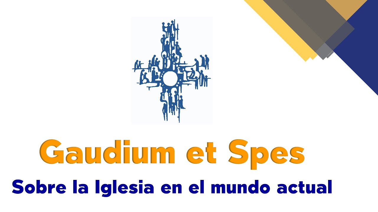 DOC 41 - GAUDIUM ET SPES - CONSTITUIÇÃO PASTORAL DO CONCÍLIO VATICANO II  SOBRE A IGREJA NO MUNDO DE HOJE