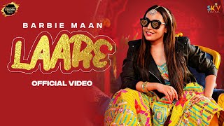 Laare (Official Video) Barbie Maan | Preeta | Flamme Music | New Punjabi Song 2023 @GoldenTunes1