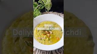 Satvic Daliya Dal Khichdi -One Pot meal | agar khichdi aise banege toh ungli Chate reh jayegi#shorts