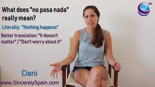 What Does "No Pasa Nada" Mean?