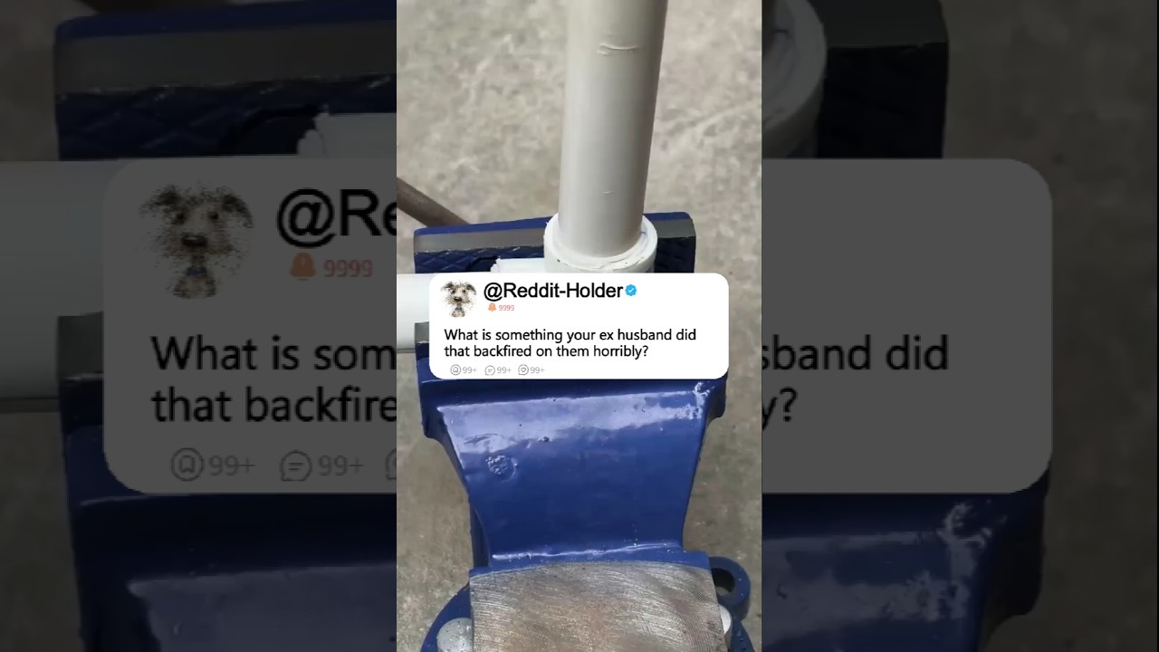 What is something your ex husband did that backfired on them horribly?#reddit #redditis #stories